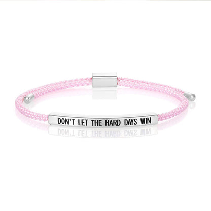Dont Let The Hard Days Win Bracelet for Women Men, Handmade Braided Adjustable Wrap Stainless Steel To My Daughter/Best Friend Inspirational Gifts Ladies Jewelry